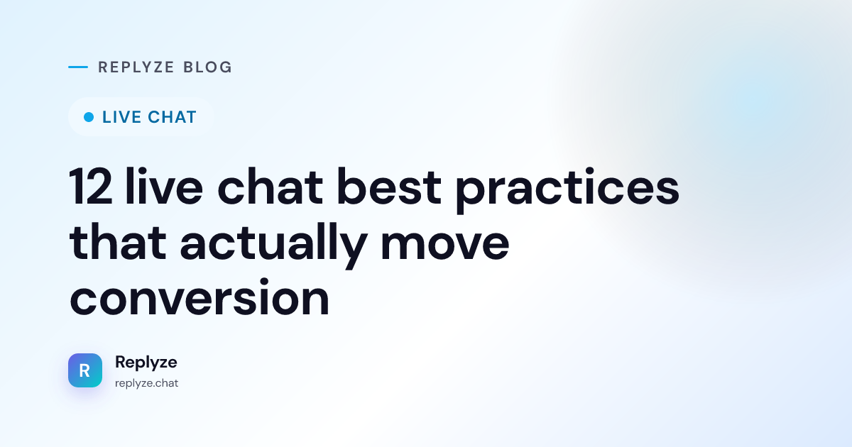 12 live chat best practices that actually move conversion